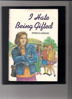 Bild des Verkufers fr I Hate Being Gifted zum Verkauf von Beverly Loveless