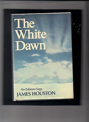 Seller image for The White Dawn-An Eskimo Saga for sale by Beverly Loveless