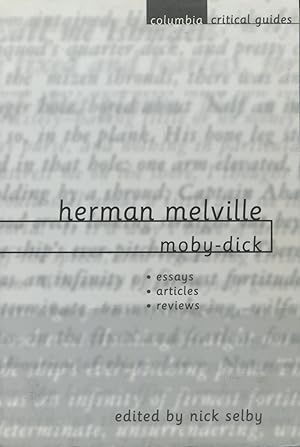 Herman Melville: Moby-Dick (Columbia Critical Guides)