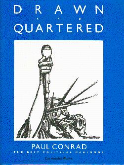 Image du vendeur pour Drawn and Quartered: The Best Political Cartoons mis en vente par LEFT COAST BOOKS