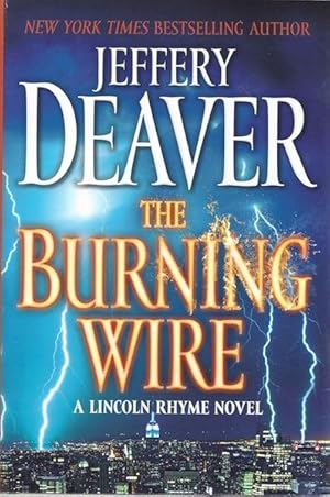 the burning wire by jeffery deaver the burning wire by jeffery deaver