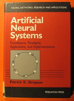 Seller image for Artificial Neural Systems: Foundations, Paradigms, Applications, and Implementations for sale by Pistil Books Online, IOBA