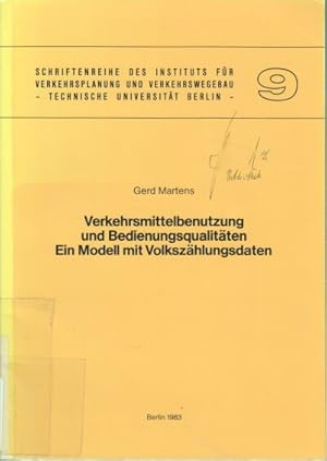 Verkehrsmittelbenutzung und Bedienungsqualitäten : e. Modell mit Volkszählungsdaten. Schriftenrei...