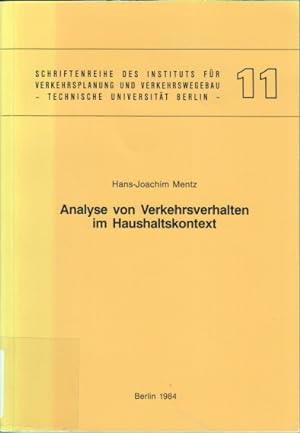 Analyse von Verkehrsverhalten im Haushaltskontext. Institut für Verkehrsplanung und Verkehrswegeb...