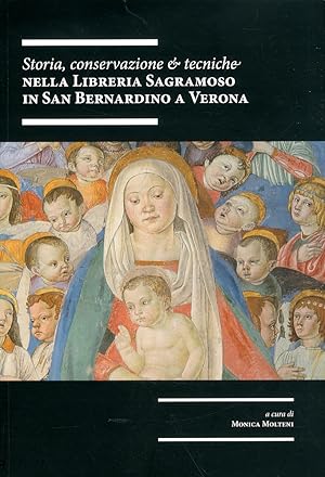 Immagine del venditore per Storia, conservazione e tecniche nella libreria Sagramoso in San Bernardino a Verona venduto da Libro Co. Italia Srl