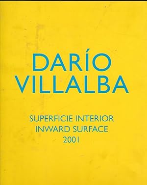 Seller image for Daro Villalba. Superficie interior , inwardsurface 2001 for sale by LIBRERA GULLIVER