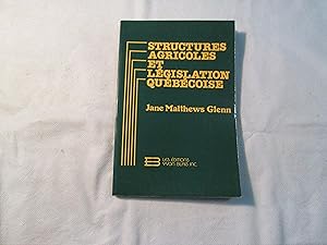 Structures Agricoles et Législation Québécoise.