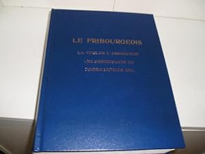 Le Fribourgeois. La Voix de l'Association Les Descendants de Pierre Miville Inc.