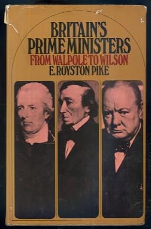 Britain's Prime Ministers from Walpole to Wilson