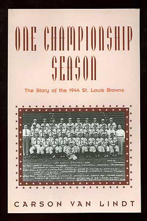 Seller image for One Championship Season: The Story of 1944 St. Louis Browns for sale by Between the Covers-Rare Books, Inc. ABAA