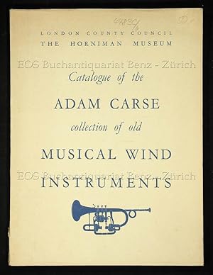 The Adam Carse Collection of Old Musical Wind Instruments.