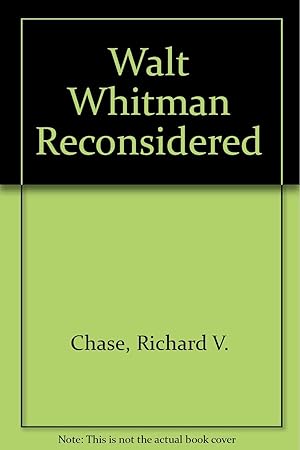 Walt Whitman Reconsidered