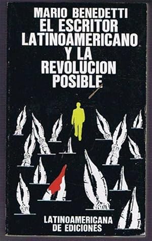 El Escritor Latinoamericano y la Revolucion Posible