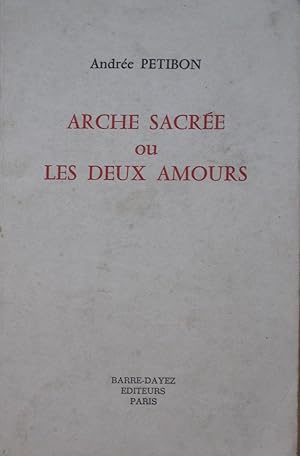 Seller image for Arche sacre ou les deux amours for sale by Bouquinerie L'Ivre Livre