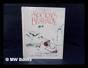 Seller image for A Sports Bestiary / by George Plimpton ; with Drawings by Arnold Roth for sale by MW Books
