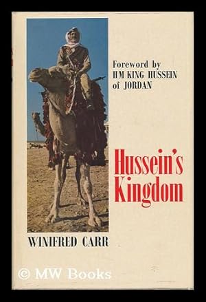 Bild des Verkufers fr Hussein's Kingdom / Foreword by H. M. King Hussein of Jordon zum Verkauf von MW Books