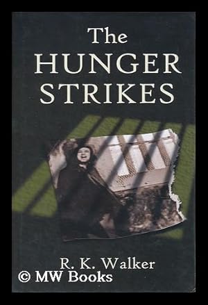 Seller image for The Hunger Strikes for sale by MW Books
