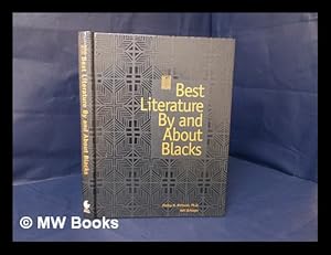 Seller image for Best literature by and about blacks / by Phillip M. Richards and Neil Schlager for sale by MW Books