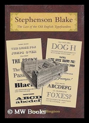 Bild des Verkufers fr Stephenson Blake : the Last of the Old English Typefounders / by Roy Millington zum Verkauf von MW Books