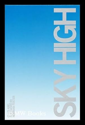 Seller image for Sky High : Vertical Architecture / Chris Abel for sale by MW Books