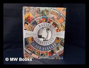 Imagen del vendedor de Master storyteller : an illustrated tour of the fiction of L. Ron Hubbard / by William J. Widder a la venta por MW Books