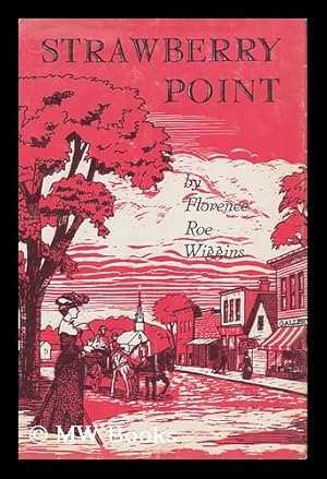 Seller image for Strawberry Point; Vignettes of an Iowa Childhood. Designed and Illustrated by Floyd Thomas for sale by MW Books