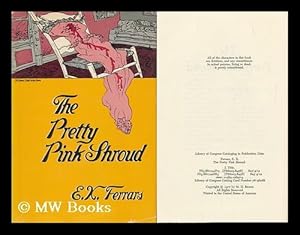 Immagine del venditore per The Pretty Pink Shroud / E. X. Ferrars venduto da MW Books