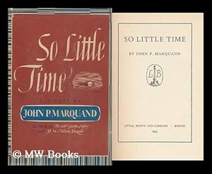 Seller image for So Little Time / by John P. Marquand for sale by MW Books