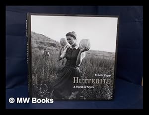 Seller image for Hutterite : a world of grace for sale by MW Books
