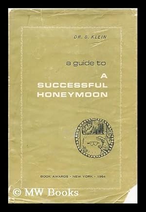 Seller image for A Guide to a Successful Honeymoon for sale by MW Books
