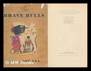 Imagen del vendedor de The Brave Bulls, a Novel a la venta por MW Books