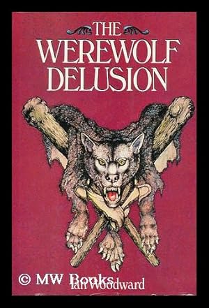 Imagen del vendedor de The Werewolf Delusion a la venta por MW Books