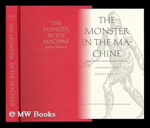 Image du vendeur pour The Monster in the Machine : Magic, Medicine, and the Marvelous in the Time of the Scientific Revolution / Zakiya Hanafi mis en vente par MW Books