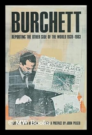 Imagen del vendedor de Burchett Reporting the Other Side of the World, 1939-1983 / Edited by Ben Kiernan a la venta por MW Books