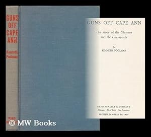 Seller image for Guns off Cape Ann; the Story of the Shannon and the Chesapeake for sale by MW Books