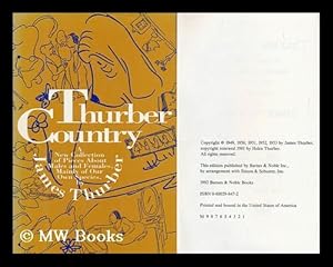 Seller image for Thurber Country : the Classic Collection about Males and Females, Mainly of Our Own Species / by James Thurber for sale by MW Books