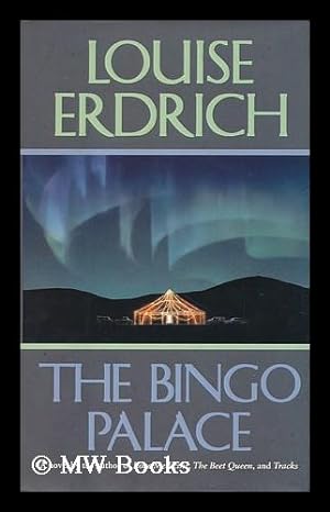 Image du vendeur pour The Bingo Palace / Louise Erdrich mis en vente par MW Books
