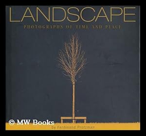 Immagine del venditore per Landscape : Photographs of Time and Place / Ferdinand Protzman venduto da MW Books