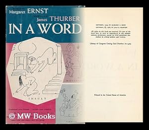 Bild des Verkufers fr In a Word / Text by Margaret S. Ernst, Drawings by James Thurber zum Verkauf von MW Books Ltd.