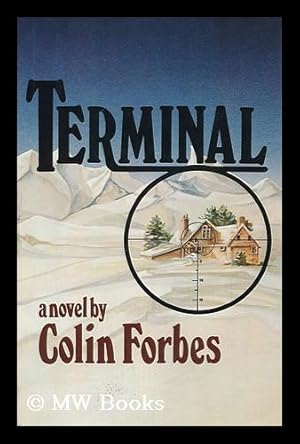Seller image for Terminal / by Colin Forbes for sale by MW Books Ltd.