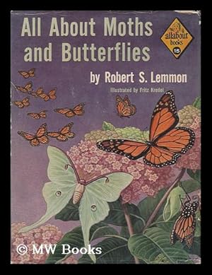 Seller image for All about Moths and Butterflies; Illustrated by Fritz Kredel for sale by MW Books Ltd.