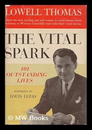 Imagen del vendedor de The Vital Spark; 101 Outstanding Lives. Ports. by Louis Lupas a la venta por MW Books Ltd.