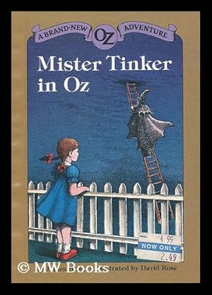 Immagine del venditore per Mister Tinker in Oz / by James Howe ; Illustrated by David Rose venduto da MW Books Ltd.