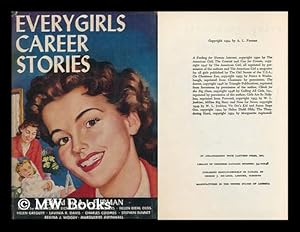Image du vendeur pour Everygirls Career Stories / Edited by A. L. Furman mis en vente par MW Books Ltd.