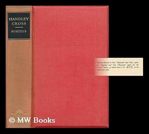 Image du vendeur pour Handley Cross; Or, Mr. Jorrocks's Hunt, by the Author of "Mr. Sponge's Sporting Tour"; with Illustrations by John Leech mis en vente par MW Books Ltd.