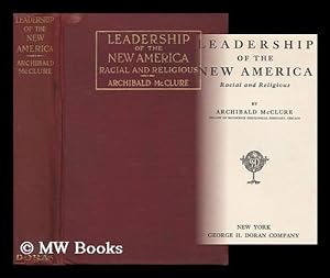 Imagen del vendedor de Leadership of the New America, Racial and Religious a la venta por MW Books Ltd.