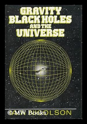 Seller image for Gravity, Black Holes, and the Universe / Iain Nicolson for sale by MW Books Ltd.