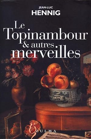 Le Topinambour & autres merveilles