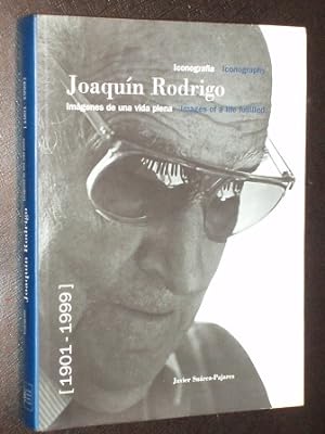 Seller image for JOAQUN RODRIGO - IMGENES DE UNA VIDA PLENA 1901 - 1999 for sale by Libros del Reino Secreto