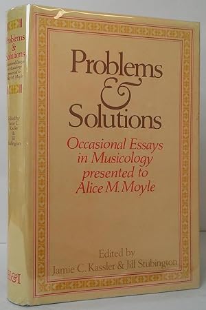 Seller image for Problems & Solutions: Occasional Essays in Musicology presented to Alice M. Moyle for sale by Stephen Peterson, Bookseller